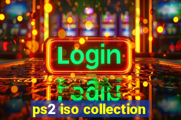 ps2 iso collection